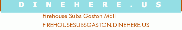 Firehouse Subs Gaston Mall