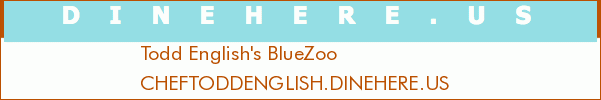 Todd English's BlueZoo