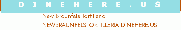 New Braunfels Tortilleria