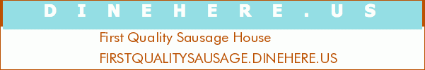 First Quality Sausage House