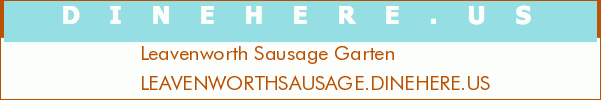 Leavenworth Sausage Garten