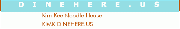 Kim Kee Noodle House