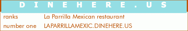 La Parrilla Mexican restaurant
