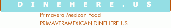 Primavera Mexican Food