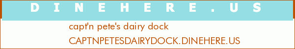 capt'n pete's dairy dock