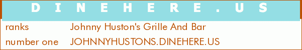 Johnny Huston's Grille And Bar
