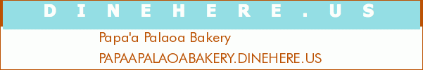 Papa'a Palaoa Bakery