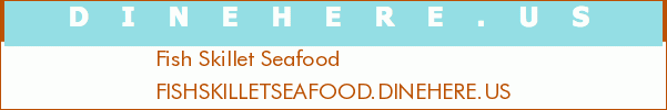 Fish Skillet Seafood