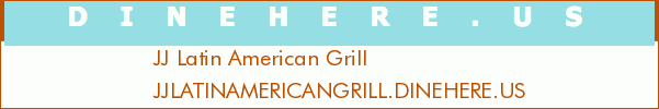 JJ Latin American Grill