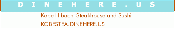 Kobe Hibachi Steakhouse and Sushi