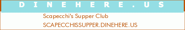 Scapecchi's Supper Club