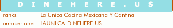 La Unica Cocina Mexicana Y Cantina