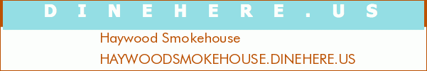 Haywood Smokehouse