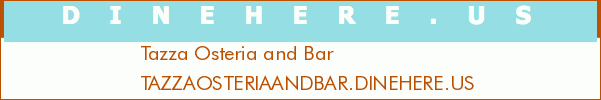 Tazza Osteria and Bar