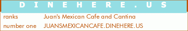 Juan's Mexican Cafe and Cantina