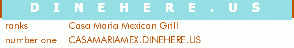 Casa Maria Mexican Grill