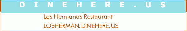 Los Hermanos Restaurant