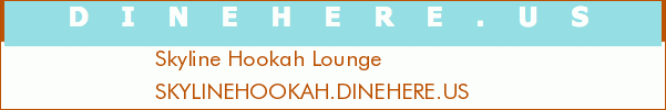 Skyline Hookah Lounge