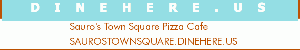 Sauro's Town Square Pizza Cafe