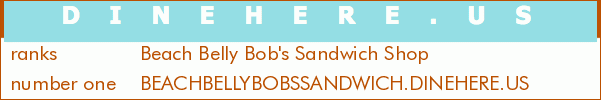Beach Belly Bob's Sandwich Shop