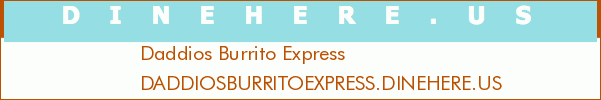 Daddios Burrito Express