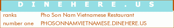 Pho Son Nam Vietnamese Restaurant