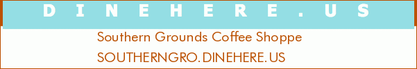 Southern Grounds Coffee Shoppe