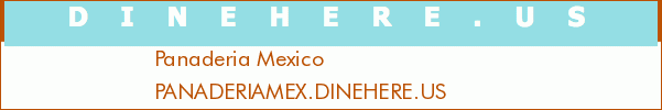 Panaderia Mexico