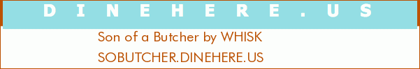 Son of a Butcher by WHISK