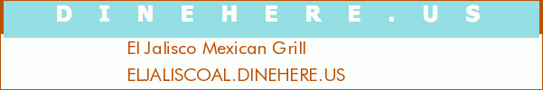 El Jalisco Mexican Grill
