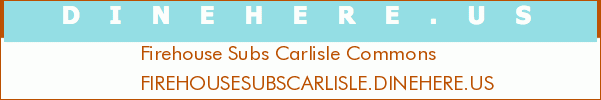 Firehouse Subs Carlisle Commons