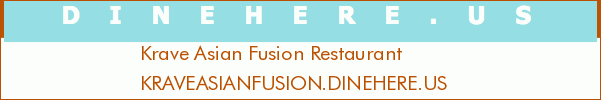 Krave Asian Fusion Restaurant