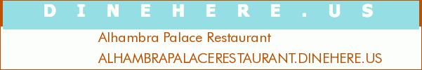 Alhambra Palace Restaurant