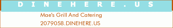Mae's Grill And Catering