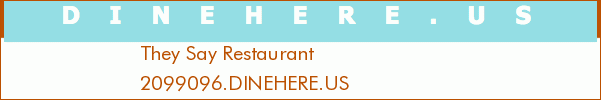 They Say Restaurant