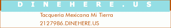 Tacqueria Mexicana Mi Tierra