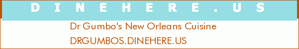 Dr Gumbo's New Orleans Cuisine