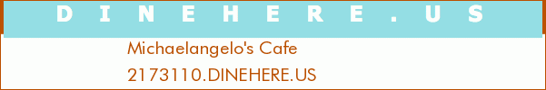 Michaelangelo's Cafe