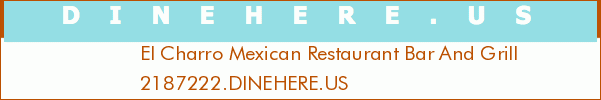 El Charro Mexican Restaurant Bar And Grill