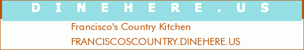 Francisco's Country Kitchen