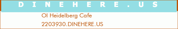 Ol Heidelberg Cafe