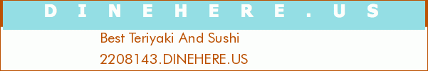 Best Teriyaki And Sushi
