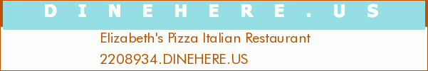 Elizabeth's Pizza Italian Restaurant