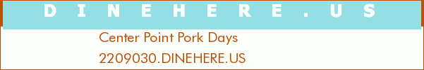 Center Point Pork Days