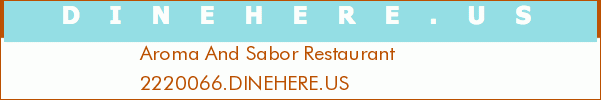 Aroma And Sabor Restaurant