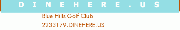 Blue Hills Golf Club