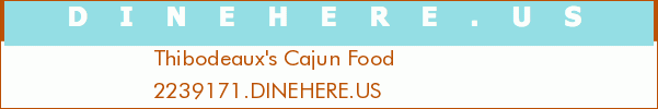 Thibodeaux's Cajun Food