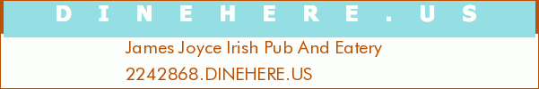 James Joyce Irish Pub And Eatery