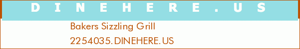 Bakers Sizzling Grill