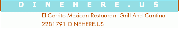 El Cerrito Mexican Restaurant Grill And Cantina